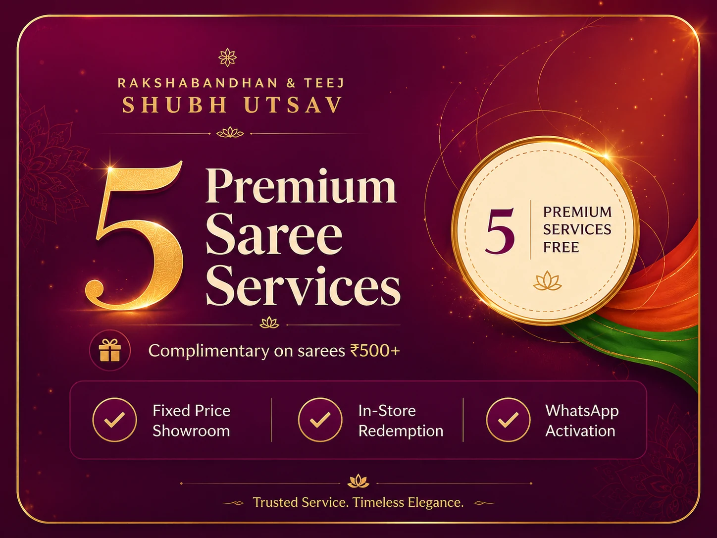 Rakshabandhan and Teej Shubh Utsav — 5 Premium Saree Services complimentary on sarees ₹500 and above